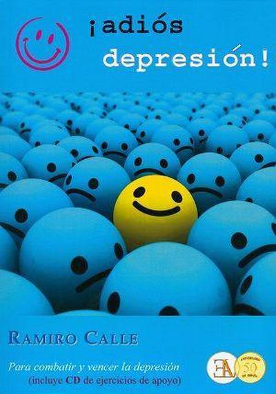 ¡Adiós depresión! : para combatir y vencer la depresión