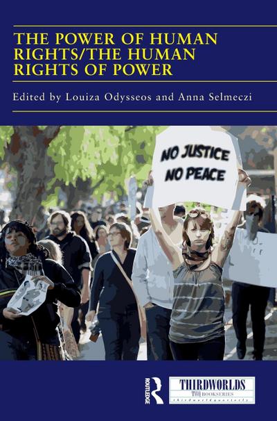 The Power of Human Rights/The Human Rights of Power