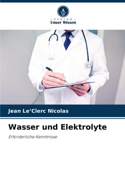 Wasser und Elektrolyte