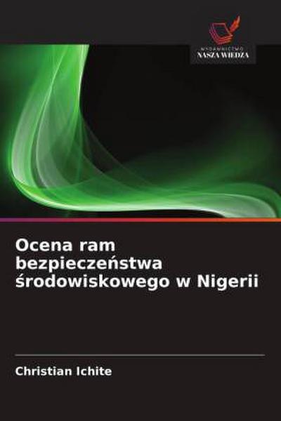 Ocena ram bezpiecze¿stwa ¿rodowiskowego w Nigerii