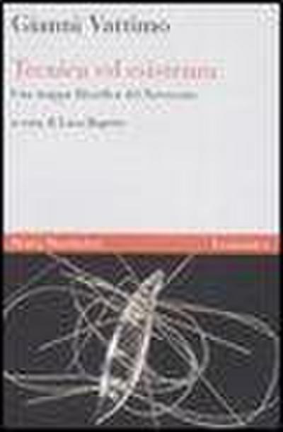 Tecnica ed esistenza. Una mappa filosofica del Novecento