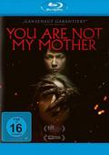 You Are Not My Mother