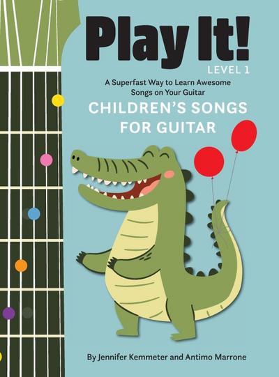 Play It! Children’s Songs for Guitar