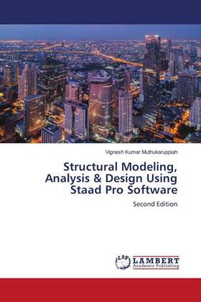Structural Modeling, Analysis & Design Using Staad Pro Software