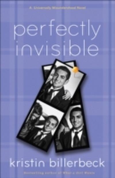 Perfectly Invisible (My Perfectly Misunderstood Life Book 2)