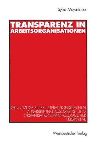 Transparenz in Arbeitsorganisationen
