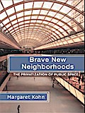 Brave New Neighborhoods