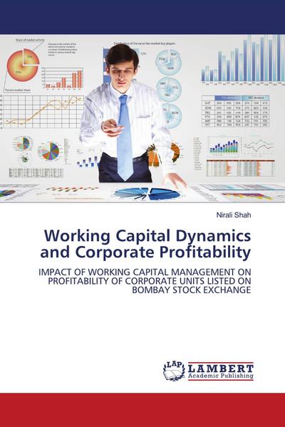 Working Capital Dynamics and Corporate Profitability