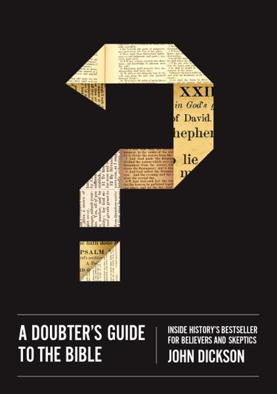 A Doubter’s Guide to the Bible