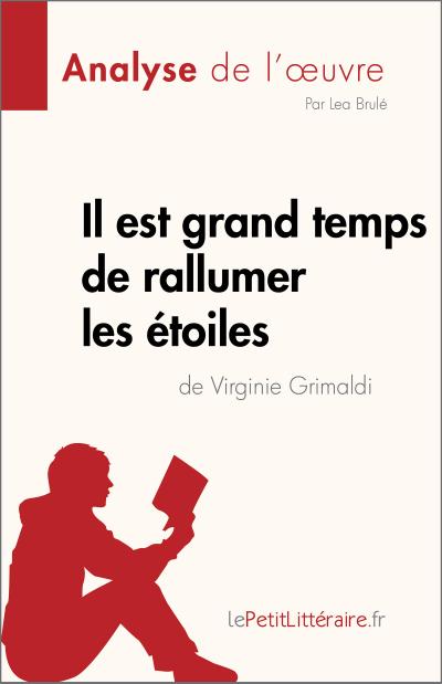 Il est grand temps de rallumer les étoiles de Virginie Grimaldi (Analyse de l’oeuvre)