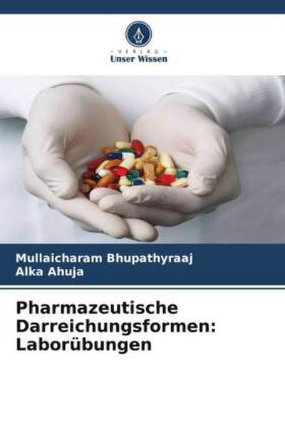 Pharmazeutische Darreichungsformen: Laborübungen