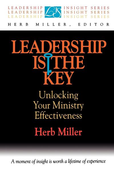 Leadership is the Key - Herb Miller
