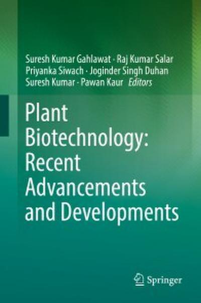 Plant Biotechnology: Recent Advancements and Developments