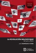 La Revolución Bolchevique: de Lenin a Stalin