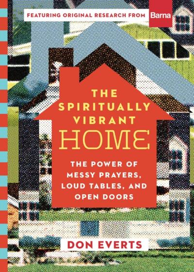 The Spiritually Vibrant Home