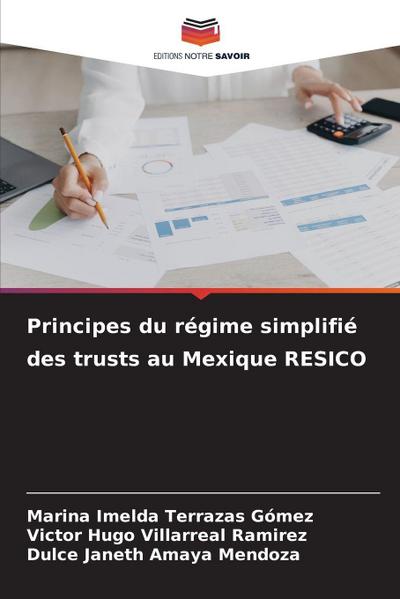 Principes du régime simplifié des trusts au Mexique RESICO