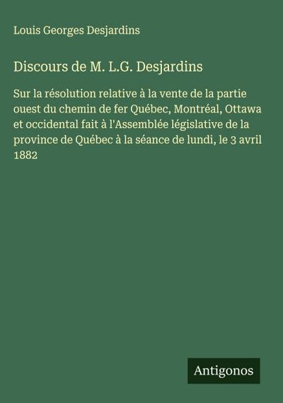 Discours de M. L.G. Desjardins
