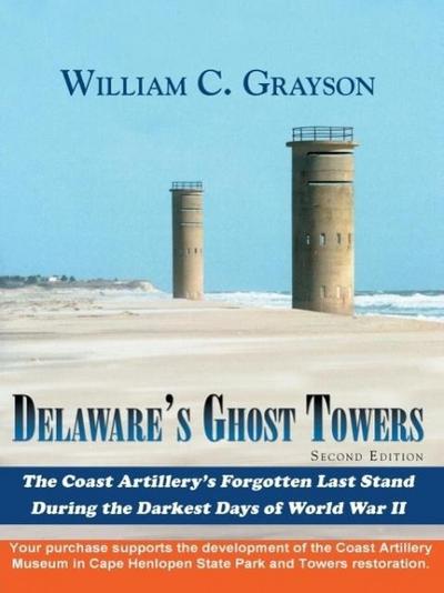 Delaware’s Ghost Towers