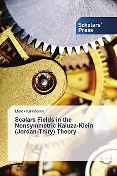 Scalars Fields in the Nonsymmetric Kaluza-Klein (Jordan-Thiry) Theory
