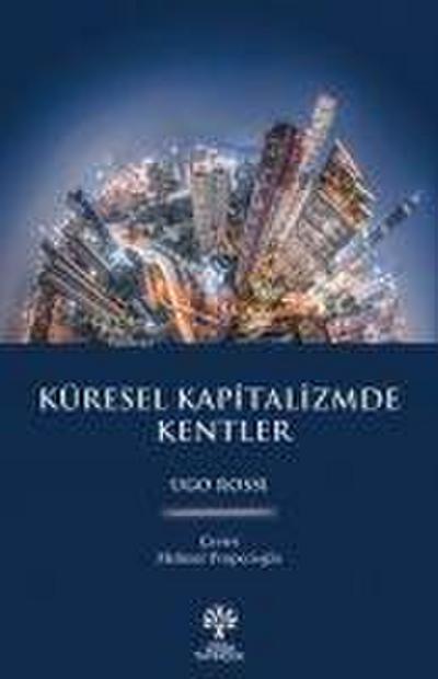 Küresel Kapitalizmde Kentler