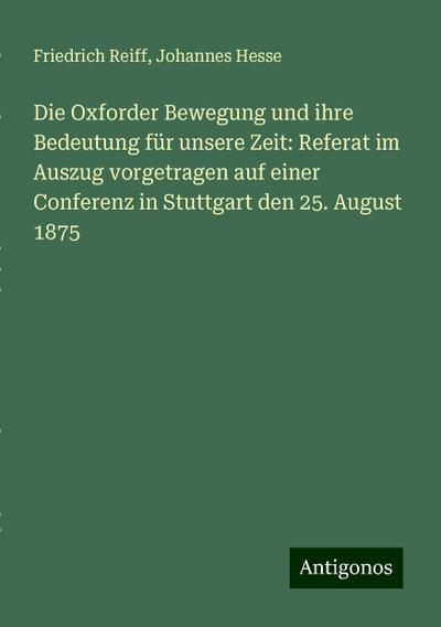 Reiff, F: Oxforder Bewegung und ihre Bedeutung für unsere Ze