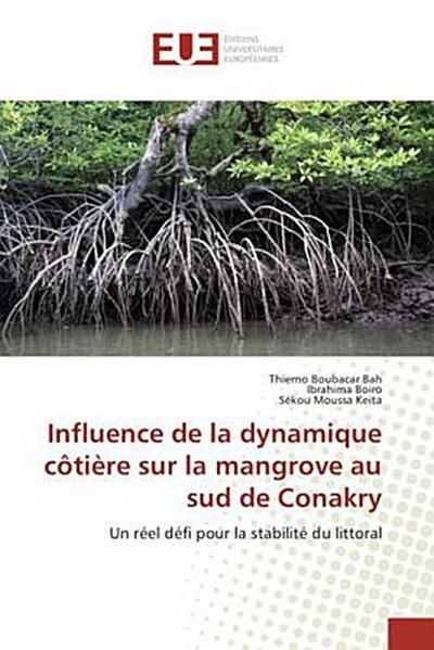 Influence de la dynamique côtière sur la mangrove au sud de Conakry