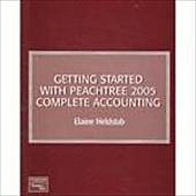 Getting Started with Peachtree 2005 by Heldstab, Elaine