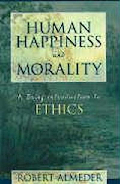 Human Happiness and Morality