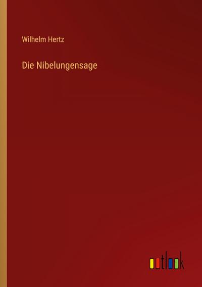 Die Nibelungensage