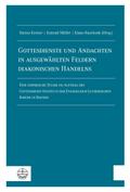 Gottesdienste und Andachten in ausgewählten Feldern diakonischen Handelns