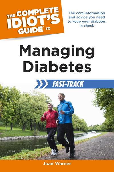The Complete Idiot’s Guide to Managing Diabetes Fast-Track