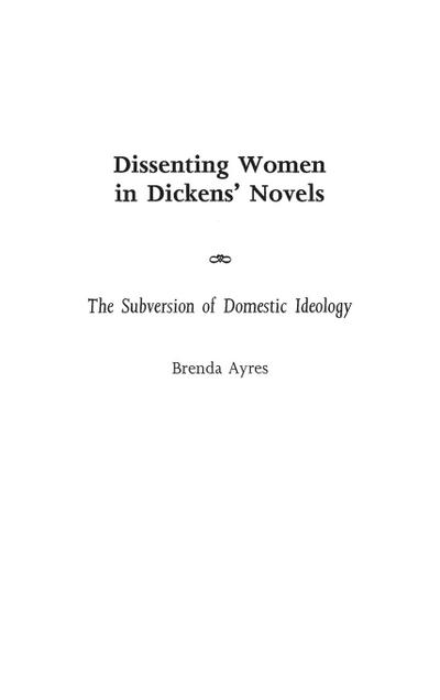 Dissenting Women in Dickens’ Novels