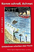 Komm schnell, Achmet