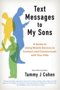 Text Messages to My Sons (NEW EDITION)