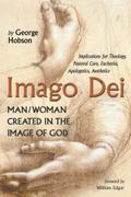 Imago Dei: Man/Woman Created in the Image of God