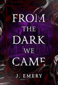 From the Dark We Came (Pointy Ears & Pointy Teeth, #1)