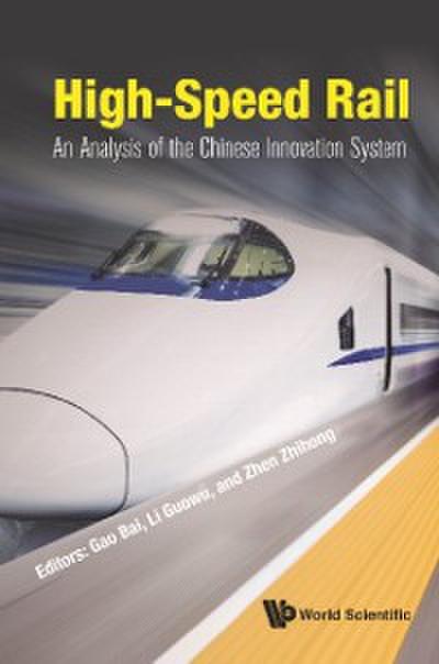 HIGH-SPEED RAIL: AN ANALYSIS OF THE CHINESE INNOVATION