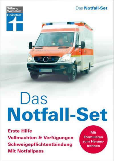 Das Notfall-Set: Erste-Hilfe-Anleitung - Vollmachten & Verfügungen, Schweigepflichtentbindung, Notfallpass - Vordrucke und Formulare: Erste Hilfe, ... Schweigepflichtentbindung, Notfallpass