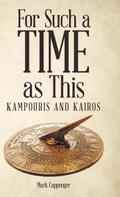 For Such a Time as This