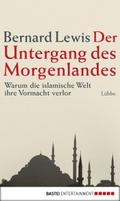 Der Untergang des Morgenlandes