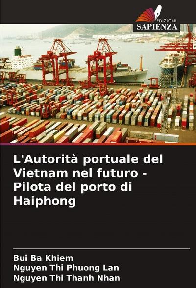 L’Autorità portuale del Vietnam nel futuro - Pilota del porto di Haiphong