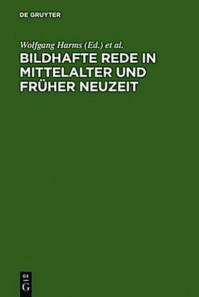 Bildhafte Rede in Mittelalter und früher Neuzeit