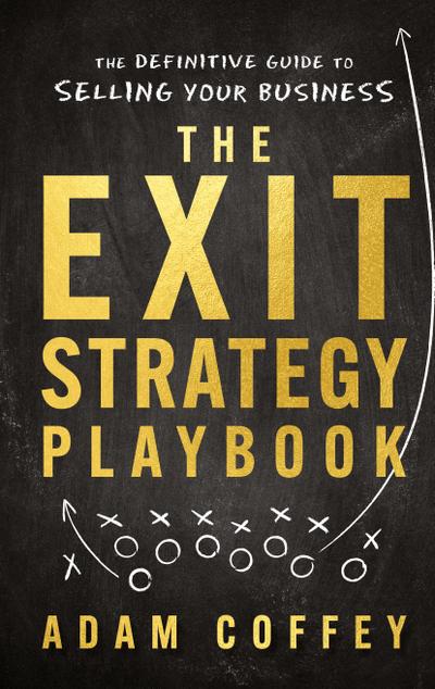 The Exit-Strategy Playbook