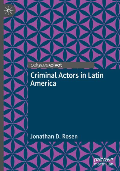 Criminal Actors in Latin America