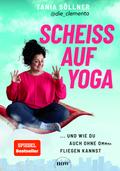 Scheiß auf Yoga