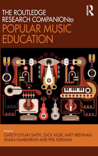 The Routledge Research Companion to Popular Music Education