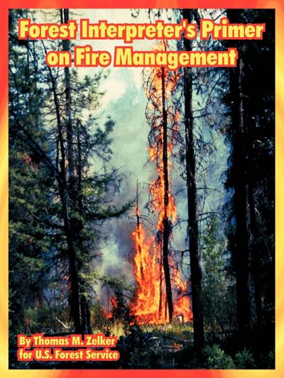 Forest Interpreter’s Primer on Fire Management