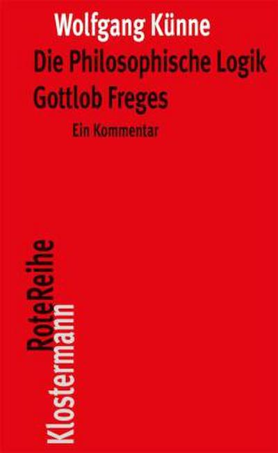 Die Philosophische Logik Gottlob Freges