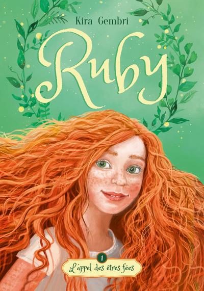 Ruby - tome 1 - L’appel des êtres fées