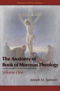 The Anatomy of Book of Mormon Theology